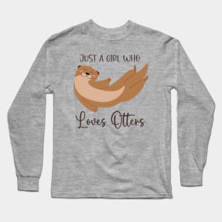 Girl Who Loves Otters Long Sleeve T-Shirt